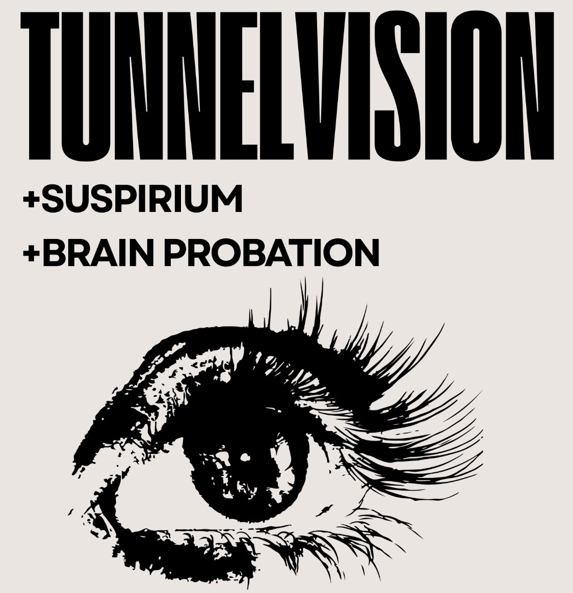 TunnelVision | Suspirium | Brain Probation